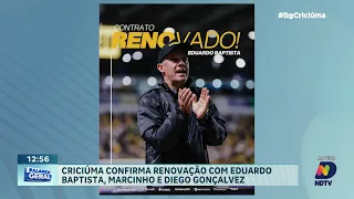 Renovação de Eduardo Baptista e atletas projeta estabilidade no Criciúma