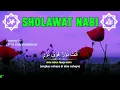 SHOLAWAT JIBRIL PENARIK REZEKI PALING DAHSYAT, Sholawat Nabi Muhammad SAW, Sholawat Jibril Merdu