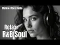 Download Lagu [R\u0026B Soul 73] Chill music / work / Ballad / Relax / Study / Sleep