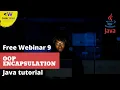 Java tutorial 9 Encapsulation Free Webinar 9
