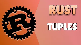 Rust Beginners 5 - Tuples