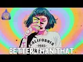 Download Lagu Say So City - Better Than That [Lyric Video]