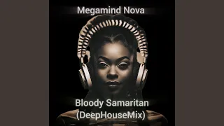 bloody samaritan deep house mix 