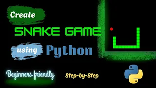 Complete Python Snake Game Tutorial for Beginners Build Your First Game with Pygame