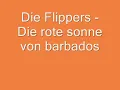 Die Flippers - Die rote sonne von barbados