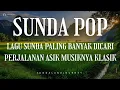 SUNDA POP PALING BANYAK DICARI PERJALANAN ASIK MUSIK KLASIK 