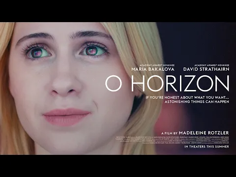 O Horizon | Official Trailer | In Theaters June 12