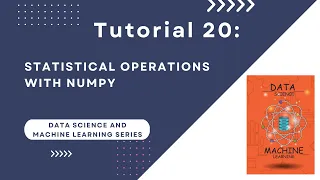 DS - ML Tutorial 20 Statistical Operations with NumPy