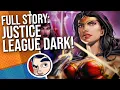 Justice League Dark 2018 - Full Story Comicstorian