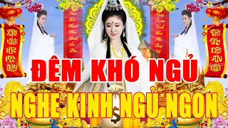 Đêm Khó Ngủ Mở Kinh Lên Được Quán Thế Âm Bồ Tát Phù Hộ Tiền Vô Như Nước May Mắn , Rước Lộc Vào Nhà