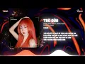 Lagu Trò Đùa - Quang Đăng Trần (Duzme Remix) | Người luôn che chở em quan tâm em là anh...