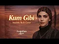 Lagu Kum Gibi | Anadolu Rock Cover  -  (Ft. Nurcan)