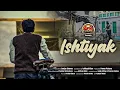 Lagu Ishtiyak || Hindi Short Film || 4PM Films