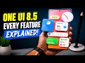 Official One UI 8 5 - Every Single Feature Explained