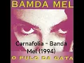 Carnafolia - Banda Mel (1994)