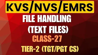 File Handling Text Files for KVS NVS EMRS Python TGT PGT