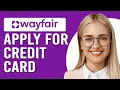 How To Apply For A Wayfair Credit Card How To Get Wayfair Credit Card