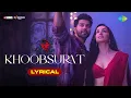 Lagu Khoobsurat - Lyrical | | Stree 2 | Varun Dhawan | Shraddha Kapoor | Rajkummar Rao | Vishal Mishra