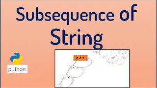 Interview Question Subsequence of String Python Code