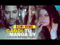 Lagu Gaddi Tu Manga Dy | Nadeem Abbas Lonay Wala | Model Nayab | Official Video | Best Punjabi Songs
