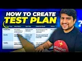 How To Create a Test Plan Explained With Examples