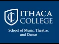 Welcome to the Ithaca College School of Music Theatre and Dance