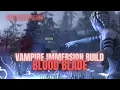ESO - BloodBlade Stamina Nightblade Vampire Immersion Build