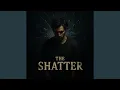 Download Lagu The Shatter