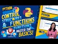Part 2 Python Control Structures Functions Explained If-Else Loops Functions for Beginners