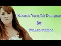 Lagu Kekasih Yang Tak Dianggap - Pinkan Mambo