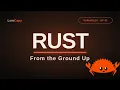 Rust From the Ground Up Variables Data Types