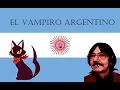 Download Lagu El Vampiro Argentino - Crítica a Cinepromcinear