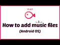Download Lagu (Eng) VLLO✨ How to add music files (Android OS)
