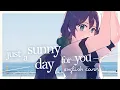 Download Lagu Just a Sunny Day for You (Yorushika) ♥ English Cover【rachie】ただ君に晴れ