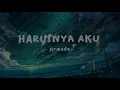 Harusnya Aku - Armada (lirik lagu)