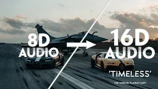 the weeknd playboi carti timeless 16d audio not 8d 