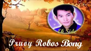 Ek Side Song Pruoy Robos Bong Khmer Old Song Cambodia Music MP3 