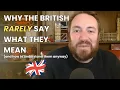Lagu Why the British Rarely Say What They Mean (and How to Understand Them Anyway)