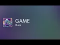 Lagu [Lyrics] GAME - Off Main Vocal / 9Lana