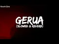 Gerua [Slowed+Reverb] Song Lyrics | Arijit Singh, Antara Mitra|| Reverb Zone 