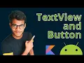 TextView and Button in android using kotlin - android kotlin tutorials