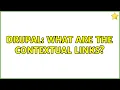 Drupal What are the contextual links
