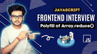 Q14 Polyfill of Array reduce MakeMyTrip Frontend Interview Question Javascript Questions