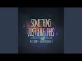Something Just Like This