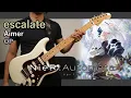 [🎼TABS] escalate / Aimer | NieR : Automata Ver 1.1a OP Guitar cover