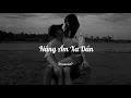 Download Lagu Nắng Ấm Xa Dần [ Lofi Lyric ] - | Sơn Tùng MTP | x Present? Lofi Chill x By Version 1 9 7 9