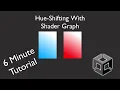 Hue Shifting in 6 Minutes with Unity Shader Graph a tutorial