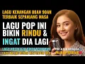 Lagu 12 Lagu Pop Lawas Penuh Kenangan 💖 LAGU NOSTALGIA 80an 90an yang BIKIN KANGEN Masa Lalu