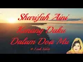 Download Lagu Sharifah Aini ~Kenang Daku Dalam Doa Mu ~Lirik