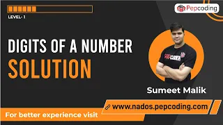 Digits of a number - Solution Java Foundation Course Lecture 19